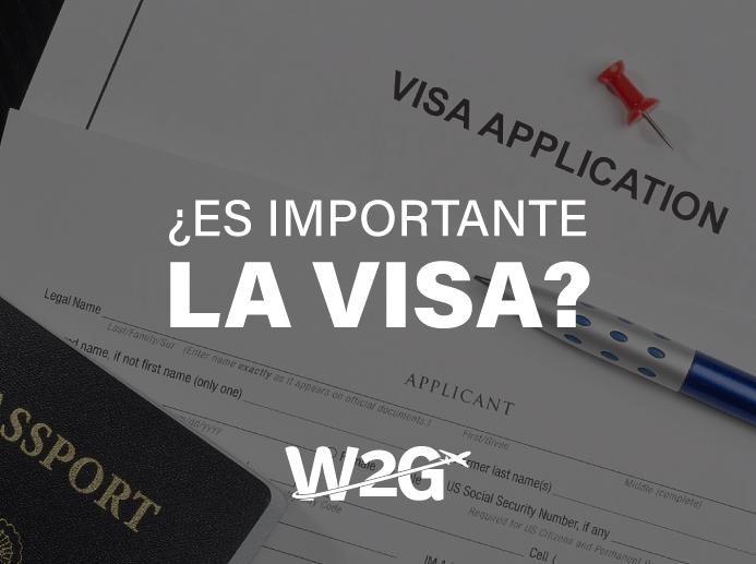 ¿Es importante la VISA?