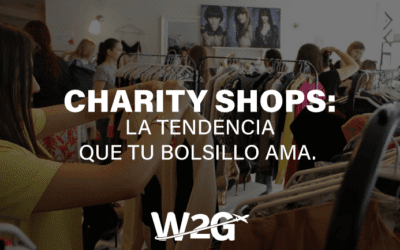 Charity Shops: La tendencia que tu bolsillo ama.