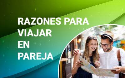 RAZONES PARA VIAJAR EN PAREJA