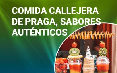 COMIDA CALLEJERA DE PRAGA, SABORES AUTÉNTICOS