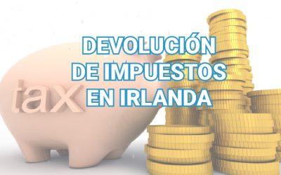 DEVOLUCIÓN  DE IMPUESTOS  EN IRLANDA