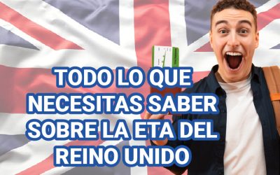 TODO LO QUE NECESITAS SABER SOBRE LA ETA DEL REINO UNIDO