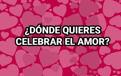 ASÍ SE VIVE SAN VALENTÍN EN ESTOS DESTINOS