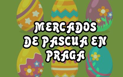 MERCADOS DE PASCUA EN PRAGA