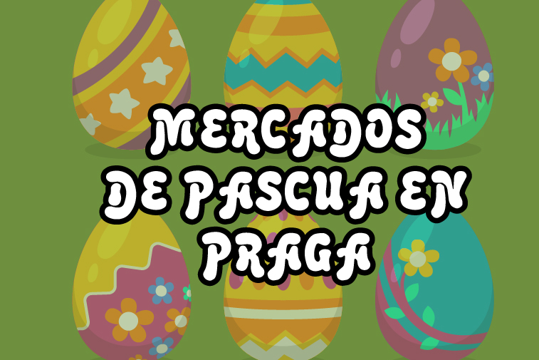 MERCADOS DE PASCUA EN PRAGA