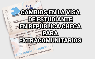 CAMBIOS EN LA VISA DE ESTUDIANTE PARA EXTRACOMUNITARIOS