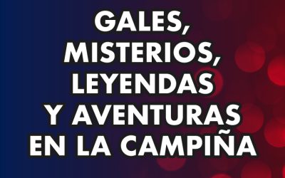 GALES – MISTERIOS, LEYENDAS Y AVENTURAS EN LA CAMPIÑA BRITÁNICA